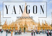 Kinh nghiệm du lịch Yangon – cố đô tuyệt đẹp của đất nước Myanmar kinh nghiệm du lịch Yangon