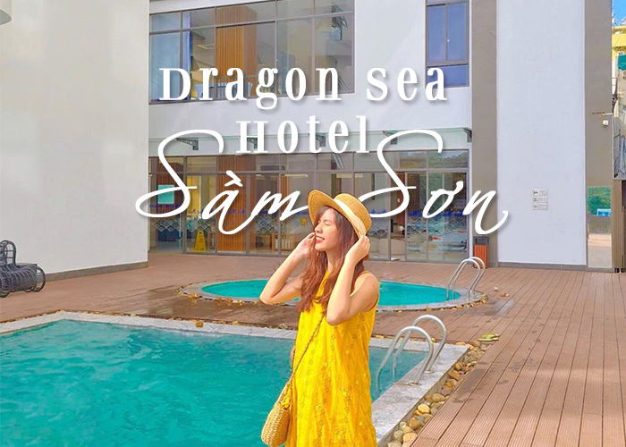 Khách Sạn Dragon Sea Sầm Sơn Không Chỉ Là Nơi Lưu Trú Mà Là Một Tổ Hợp Nghỉ Dưỡng Sang Chảnh.