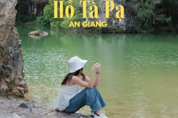 Hồ Tà Pạ - “tuyệt tình cốc” xanh ngọc giữa vùng Bảy Núi An Giang