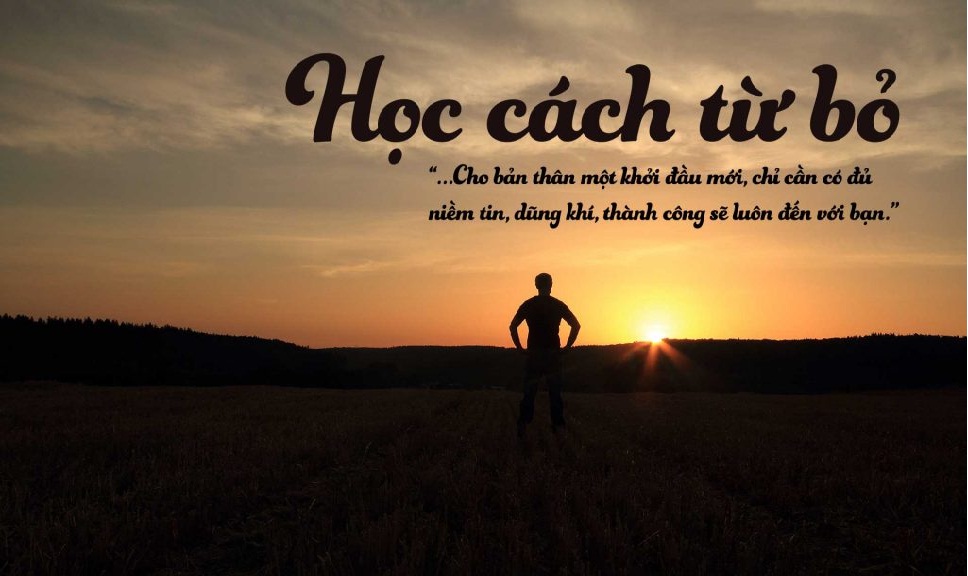 Hãy học cách từ bỏ đúng lúc