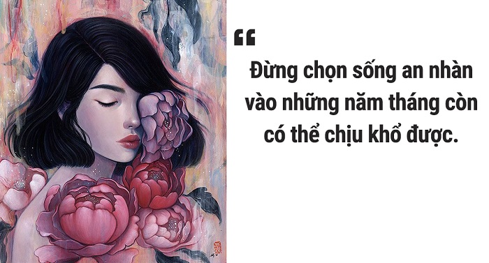 Đừng lựa chọn sống an nhàn vào những năm tháng còn có thể chịu khổ
